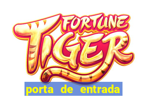 porta de entrada do excluido